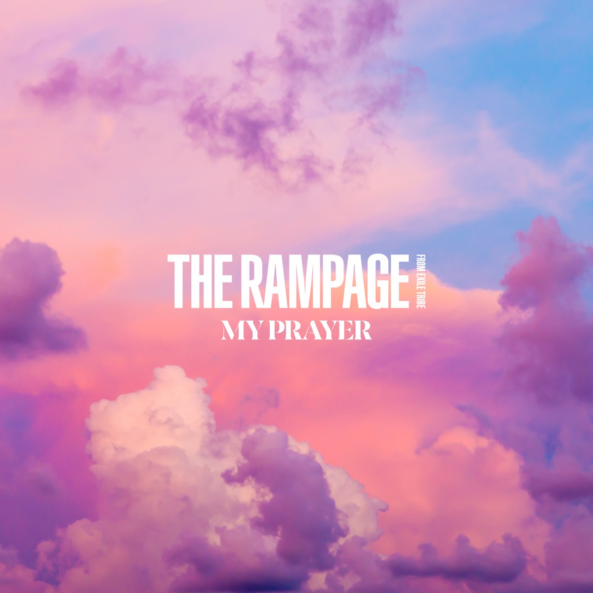 THE RAMPAGE　MY PRAYER