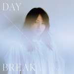 鞘師里保1stEP『DAYBREAK』（8月4日発売）＜通常盤＞