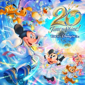 「東京ディズニーシー20周年：タイム・トゥ・シャイン！」