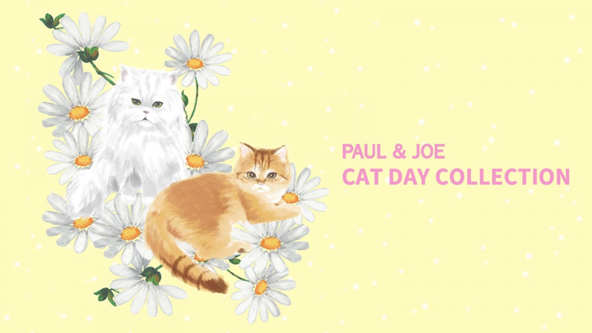 PAUL＆JOE“CAT DAY COLLECTION”発売へ！